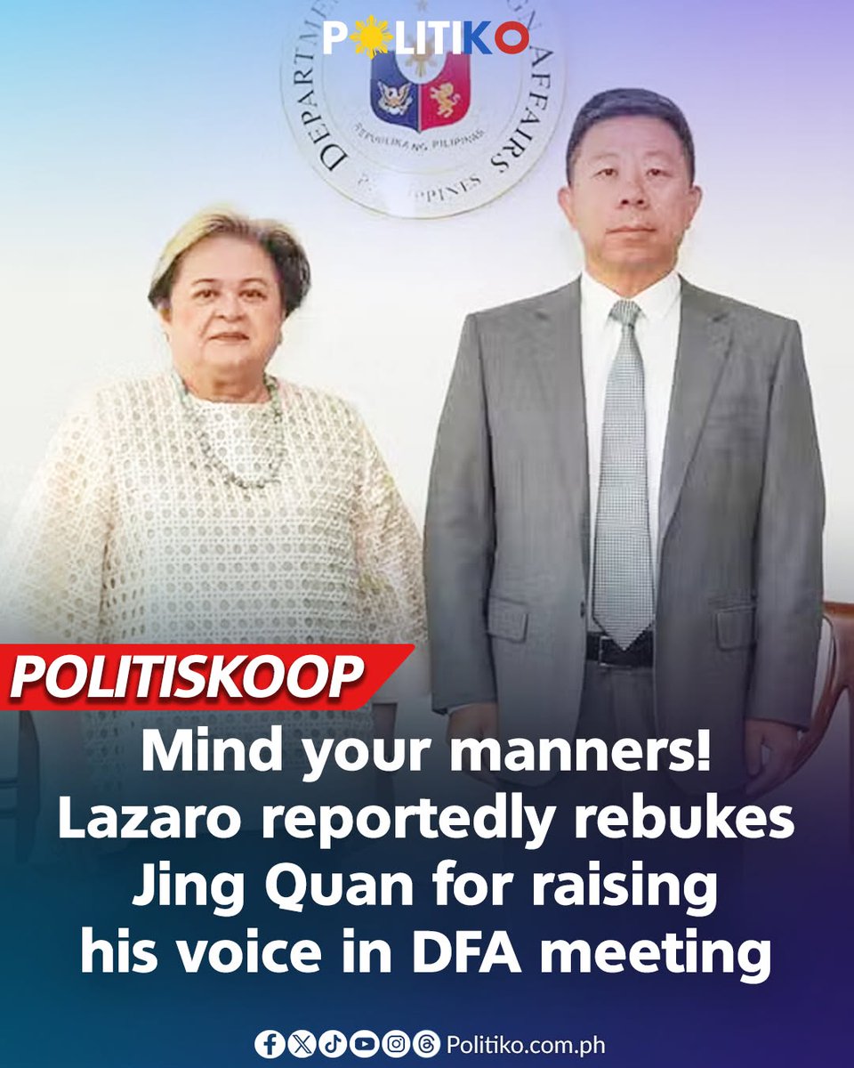 Politiko_Ph's tweet photo. Chinese Ambassador Jing Quan reportedly got a dressing-down from Foreign Affairs Secretary Ma. Theresa Lazaro after allegedly raising his voice during their closed-door meeting on October 19, Politiko learned.

An Iskooper familiar with the meeting said tensions flared when Jing raised his voice and appeared to tell Lazaro what to do.

But the country’s top diplomat was having none of it.

“Lazaro supposedly told Jing to ‘talk in a nice way,’” the Iskooper told Politiko.

FULL STORY: https://t.co/82hIezkCWT