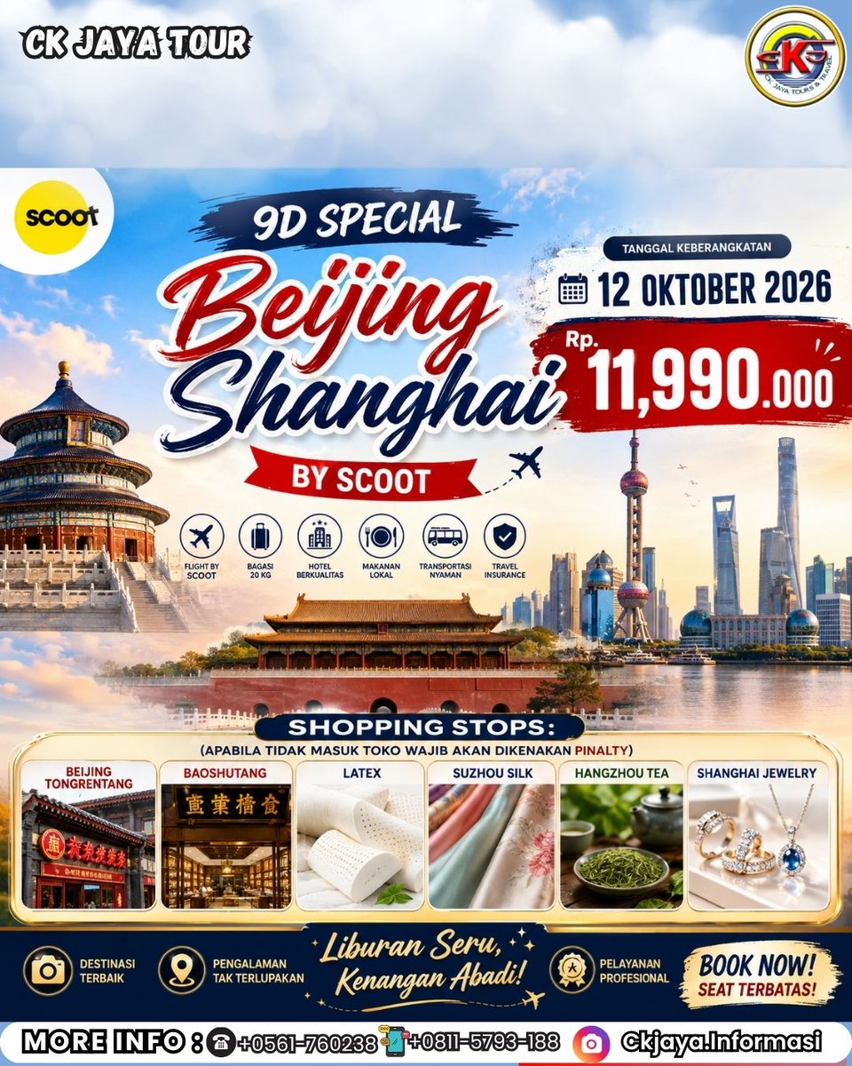 paolafplz's tweet photo. 9D Beijing–Shanghai by Scoot

Keberangkatan 12 Oktober 2026
Harga spesial Rp11. 990. 000/pax

Termasuk tiket Scoot, bagasi 20 kg, hotel, makanan lokal, transportasi, dan asuransi perjalanan. Seat terbatas, segera reservasi. https://t.co/aHwmP4x2tj