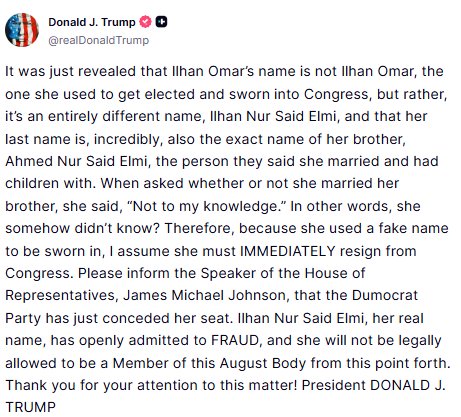 john_kennedy75's tweet photo. 🚨 TRUMP calls on Ilhan Omar to RESIGN from Congress.

Questions about her past marriage continue to fuel controversy.

Trump isn't buying her explanation. 🇺🇸 https://t.co/fShV72TLro