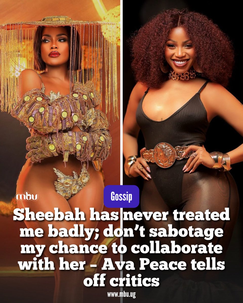 MBU's tweet photo. Ava Peace maintains her love and respect for Sheebah, saying the supposed beef is fuelled by fans.

She expresses her readiness to collaborate with the former TNS star.

Details: https://t.co/NwLmelrD62 https://t.co/X6inGaOWBS