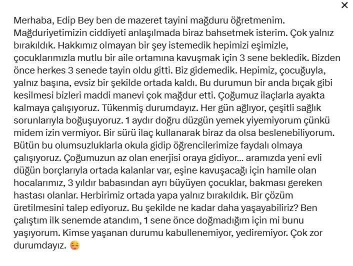edipuzen's tweet photo. Öğretmenlere bir yol bulunmalı... 

Mazeret ataması bekleyen öğretmenlerden gelen mesajların sadece birkaçı bunlar.

Eşinden, çocuğundan yıllardır ayrı yaşayan öğretmenler çözüm bekliyor. İki kira, ücretsiz izin, ertelenen evlat hayalleri...  Bakanlık bu öğretmenlere bir yol bulmalı.