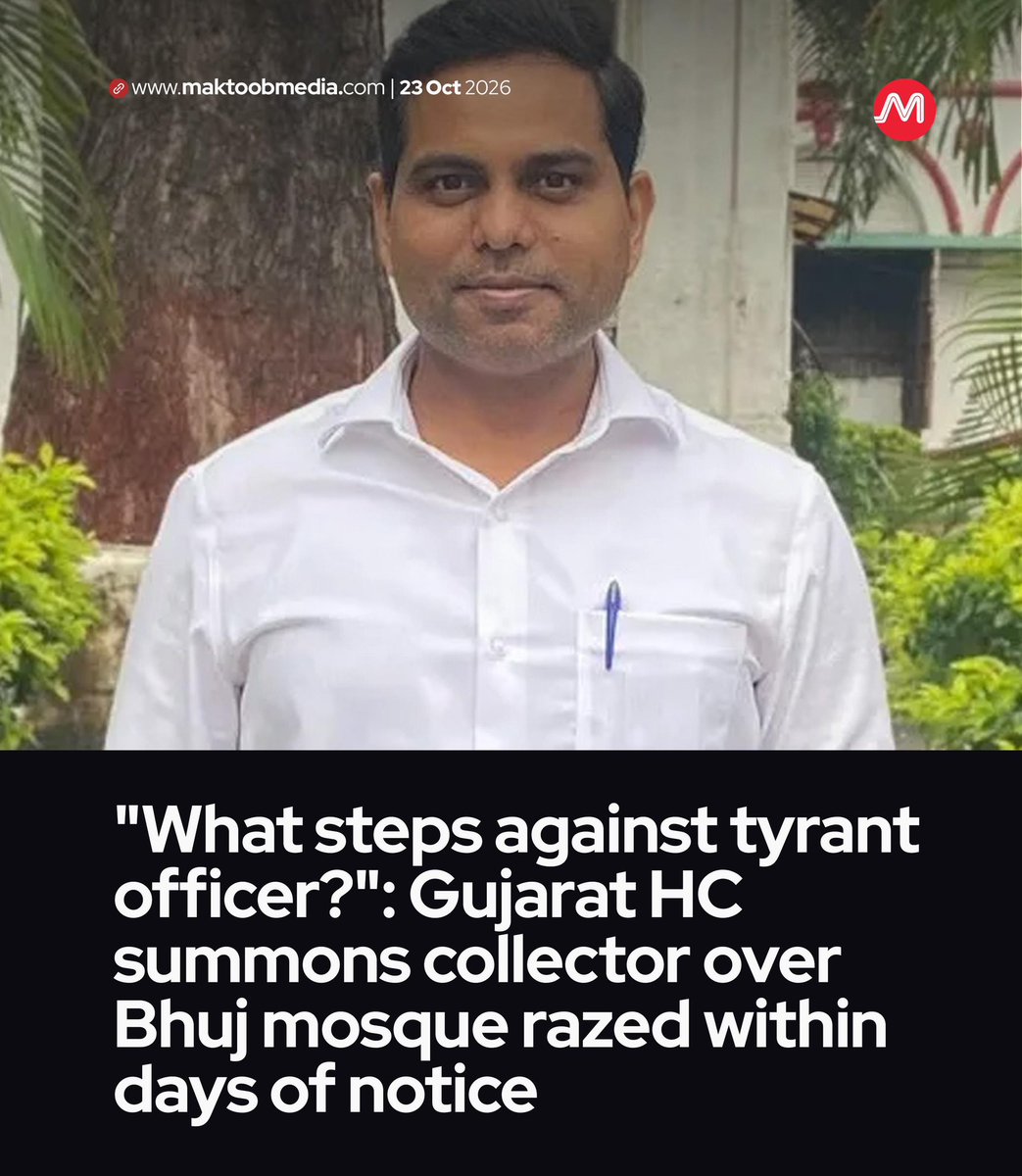 MaktoobMedia's tweet photo. The Gujarat High Court has summoned the Kutch collector to appear in person on October 30 and explain what action will be taken against the "tyrant officer" who ordered Bhuj's Mohammadi Masjid demolished before the mosque management could even reply to the show-cause notice.

https://t.co/6Qojj4CCoA
