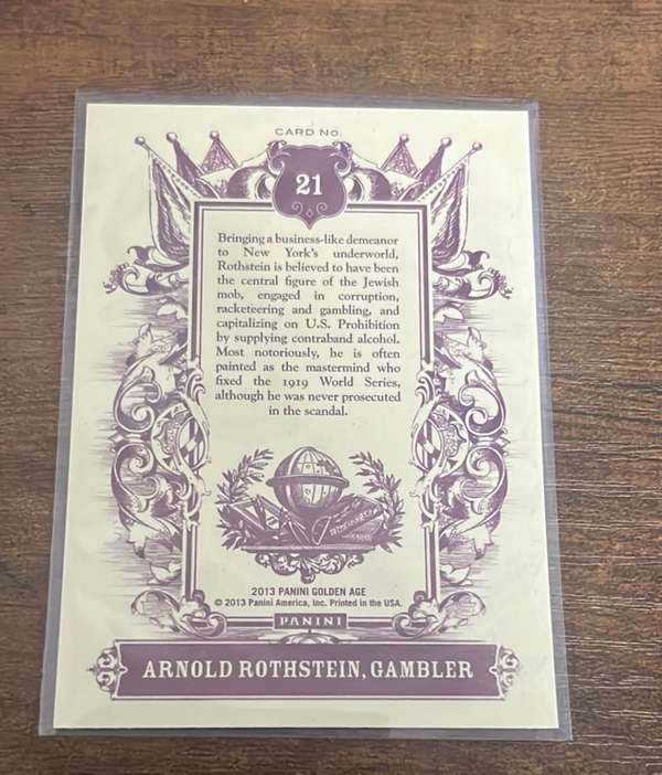 hofnpopper's tweet photo. Today's no sports card is Arnold Rothstein. It says American Gambler on it but if you read the back it says he "may" have been the underground leader of the Jewish mob. This is a 2013 Panini Golden Age card. #CardCollection https://t.co/ZVQZzYRqDj