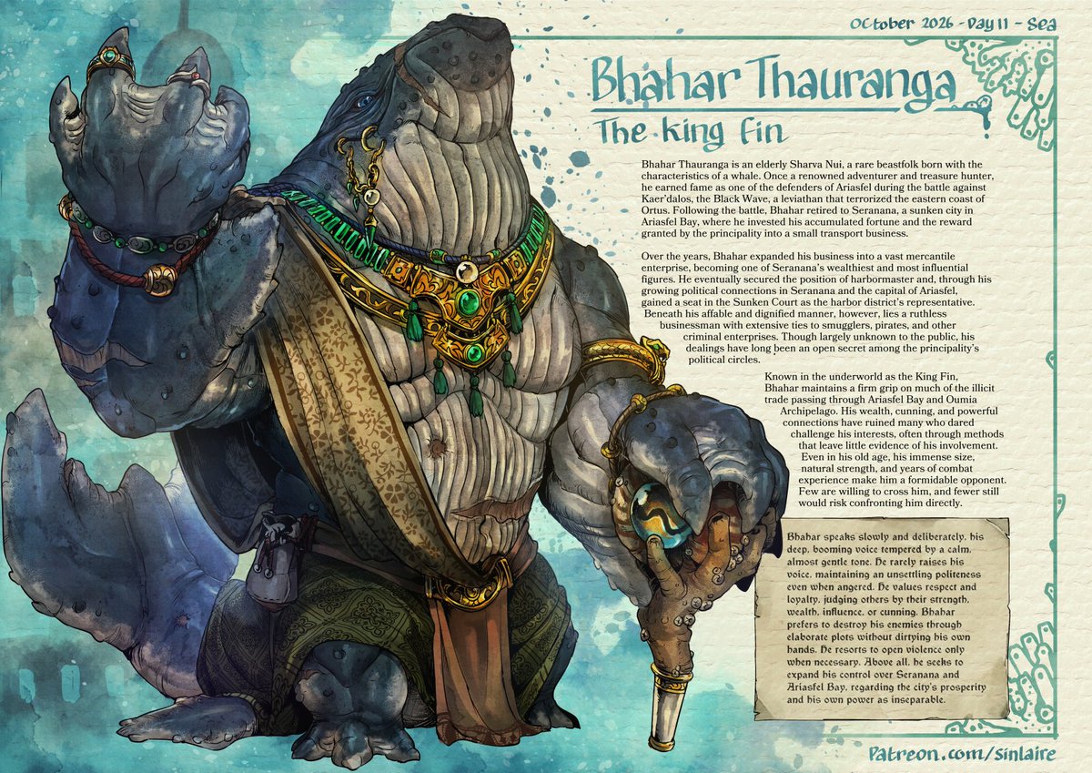 MukhlisNur's tweet photo. OCtober 2026 Day 11 - Sea 
Bhahar Thauranga - The King Fin 

A retired adventurer turned merchant who grew his business into a large enterprise, eventually becoming Harbormaster and a member of the Sunken Court of Sernana, the floating city in Ariasfel Bay in the Principality of Aria. Secretly controlling the region through legal and illegal means.

Stats available on Patreon         
#OCtober #OCtober2026 #originalcharacter