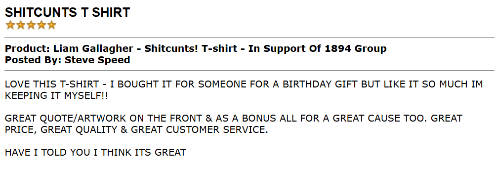 TheRealFbloke's tweet photo. Well a review has just landed that all at @ClubMerchandise love

And @liamgallagher should too.

We've quoted his words and people love the t-shirts

And we've donated the profits to @WeAre1894 too

Everyone is a winner

https://t.co/e40aEAwK0E https://t.co/IjKjMcQNKk