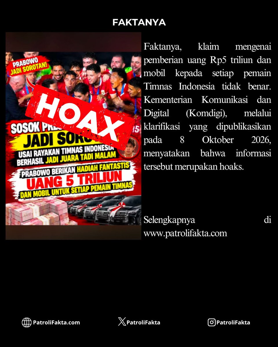 PatroliFakta's tweet photo. Beredar klaim bahwa Presiden Prabowo memberikan uang Rp5 triliun dan mobil kepada setiap pemain Timnas Indonesia. Faktanya, tidak ditemukan bukti kredibel yang membenarkan klaim tersebut.  Selengkapnya di https://t.co/cM7ASxRohN
#PatroliFakta #CekFakta #Hoaks #TimnasIndonesia https://t.co/4afmVhH0IA