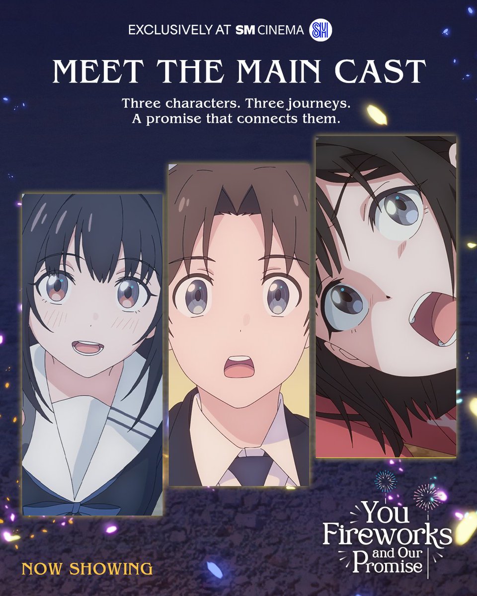 anitoonsplus's tweet photo. MEET THE MAIN CAST! 🎆
Three characters, three journeys, and one promise that connects them all.
Meet Makoto, Aki, and Haru, the main characters of You, Fireworks, and Our Promise, now showing exclusively at #SMCinemas!
#YouFireworksAndOurPromise #MockingbirdPicturesPH https://t.co/KAMstVnFiU