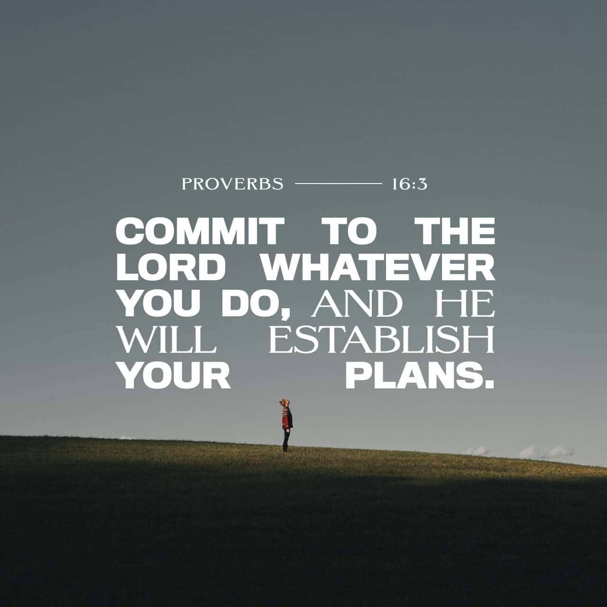 Samaritansguide's tweet photo. “Commit to the Lord whatever you do, and he will establish your plans.”
Proverbs 16:3 NIV

https://t.co/UwPIlPCkfU https://t.co/EWqwmZr0pB