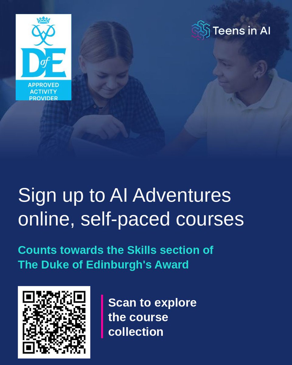 TeensInAI's tweet photo. 🎓 Doing your DofE? Your Skills section could be AI.

Teens in AI is an Approved Activity Provider for the Skills section, so AI Adventures courses count towards a Bronze, Silver or Gold Award.

Online and self-paced, ages 14 to 24.

🔗 https://t.co/U1CjfarShG

#DofE #AILiteracy https://t.co/KLMK9P4fVT