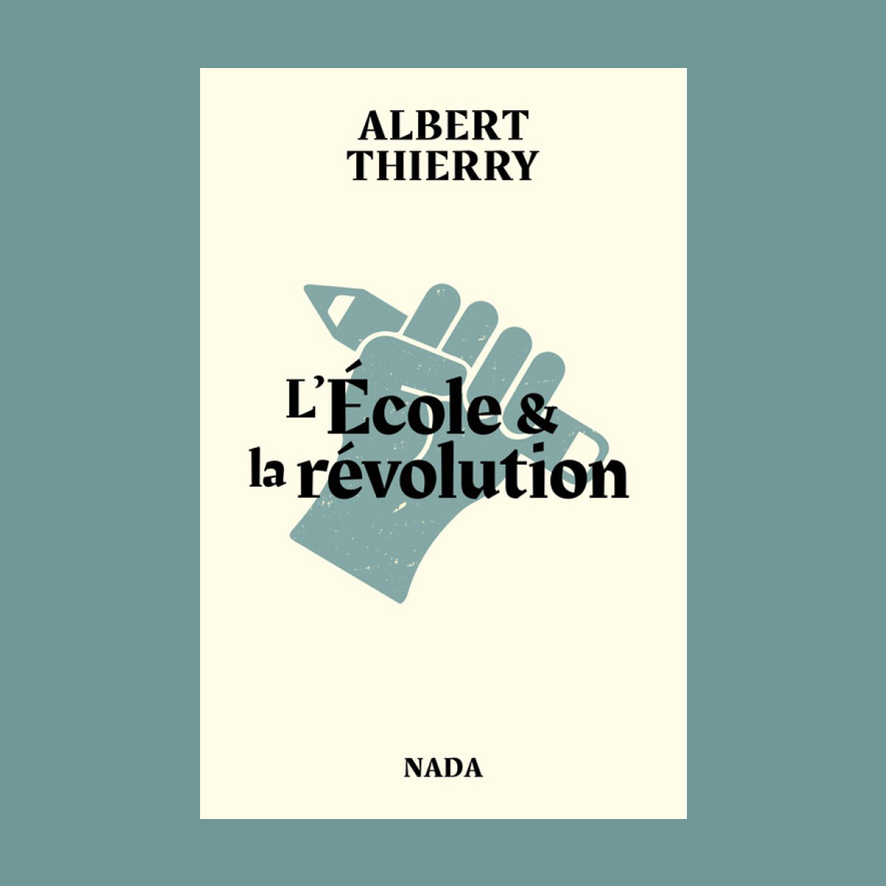 HoboDiffusion's tweet photo. ★ Albert THIERRY
_L’École &amp; la révolution_
Nada

https://t.co/R6JY7PDg91
#livre #lecture https://t.co/bRO7mh2lAc