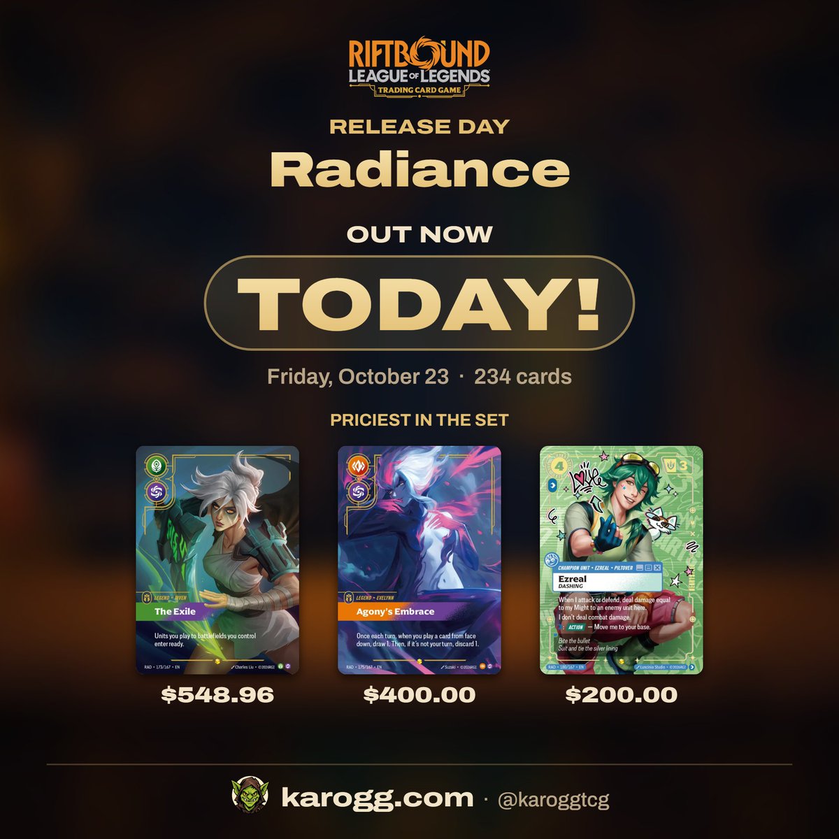 karoggtcg's tweet photo. ⏳ Radiance (Riftbound) is out today! 🎉

⭐ Chase cards: Riven, The Exile (Overnumbered), Evelynn, Agony's Embrace (Overnumbered), Ezreal, Dashing (Heartsteel Overnumbered)

Happy release day! 🥳

https://t.co/W6WCTQ0F2y

#Riftbound #TCG #LeagueOfLegends https://t.co/hHmEOctIBv