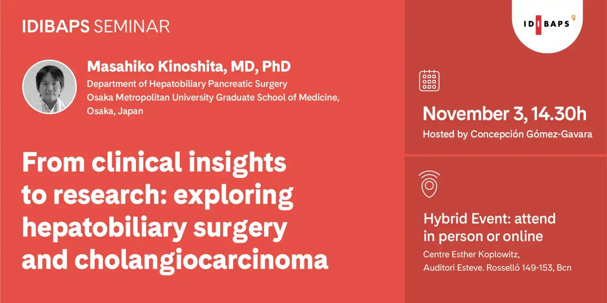idibaps's tweet photo. IDIBAPS SEMINAR

From clinical insights to research: exploring hepatobiliary surgery and cholangiocarcinoma

📆03/11 - 14.30h
🗣️Masahiko Kinoshita, Osaka Metropolitan University
📍Auditori Esteve, CEK

👉https://t.co/B4UkFwTTnF https://t.co/zrIJy3xEqw