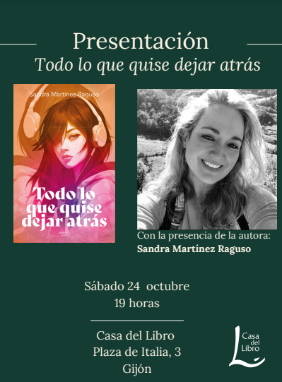 casadellibro's tweet photo. 🎧Hay historias que también se escuchan por dentro. 

Este sábado 24 de octubre a las 19:00 h, Sandra Martínez Raguso presenta "Todo lo que quise dejar atrás" en Casa del Libro📍 Gijón. 

Una tarde para conocer a la autora y descubrir todo lo que hay detrás de su historia. https://t.co/obvndHyOoa
