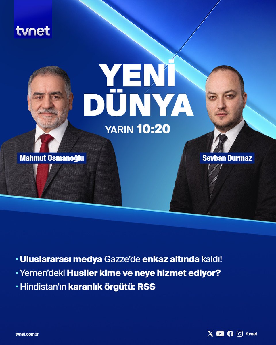 tvnet's tweet photo. ▪ Uluslararası medya Gazze’de enkaz altında kaldı!
▪ Yemen’deki Husiler kime ve neye hizmet ediyor?
▪ Hindistan’ın karanlık örgütü: RSS
👉 @SevbanDurmaz soruyor; @osmanoglumahmut cevaplıyor.
#YeniDünya yarın 10.20'de #TVNET'te. https://t.co/y3GCRMKnCB