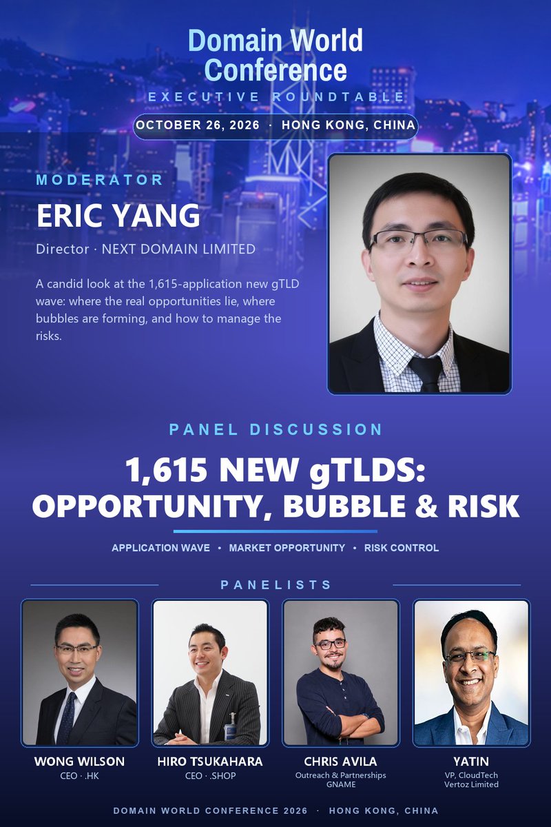 DomainWorldCon's tweet photo. Join our executive roundtable at Domain World Conference 2026 in Hong Kong!
Topic: 1,615 New gTLDs: Opportunity, Bubble & Risk
🗓️ Oct 26, 2026
📍 Hong Kong, China
Moderated by Eric Yang (Director, NEXT DOMAIN LIMITED), this panel brings together industry leaders including Wong Wilson (.HK), Hiro Tsukahara (.SHOP), Chris Avila (GNAME) and Yatin (Vertoz Limited).
We will dive deep into the new gTLD application wave: exploring genuine market opportunities, spotting potential bubbles, and discussing practical risk management strategies for domain investors, registries and brand owners.
Don’t miss this insightful discussion on the next chapter of the domain ecosystem.
#DomainWorldConference #gTLD #DomainInvesting #DomainIndustry #ICANN
