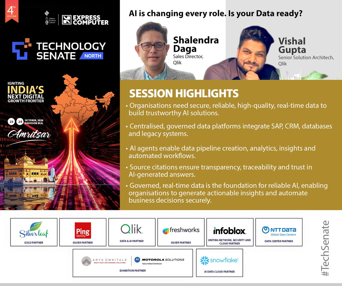 ExpComputer's tweet photo. Session Highlights: Vishal Gupta, Senior Solution Architect, @qlik & Shalendra Daga, Sales Director, Qlik | #TechSenate North | 23rd October 2026 | Amritsar

Topic: AI is changing every role. Is your Data ready?

[1] Organisations need secure, reliable, high-quality, real-time data to build trustworthy AI solutions.

[2] Centralised, governed data platforms integrate SAP, CRM, databases and legacy systems.

[3] AI agents enable data pipeline creation, analytics, insights and automated workflows.

[4] Source citations ensure transparency, traceability and trust in AI-generated answers.

[5] Governed, real-time data is the foundation for reliable AI, enabling organisations to generate actionable insights and automate business decisions securely.

@srikrp @NivedanPrakash @H_Y_DESAI @ravignair @Prabhasjha3110 @AparnaTawade