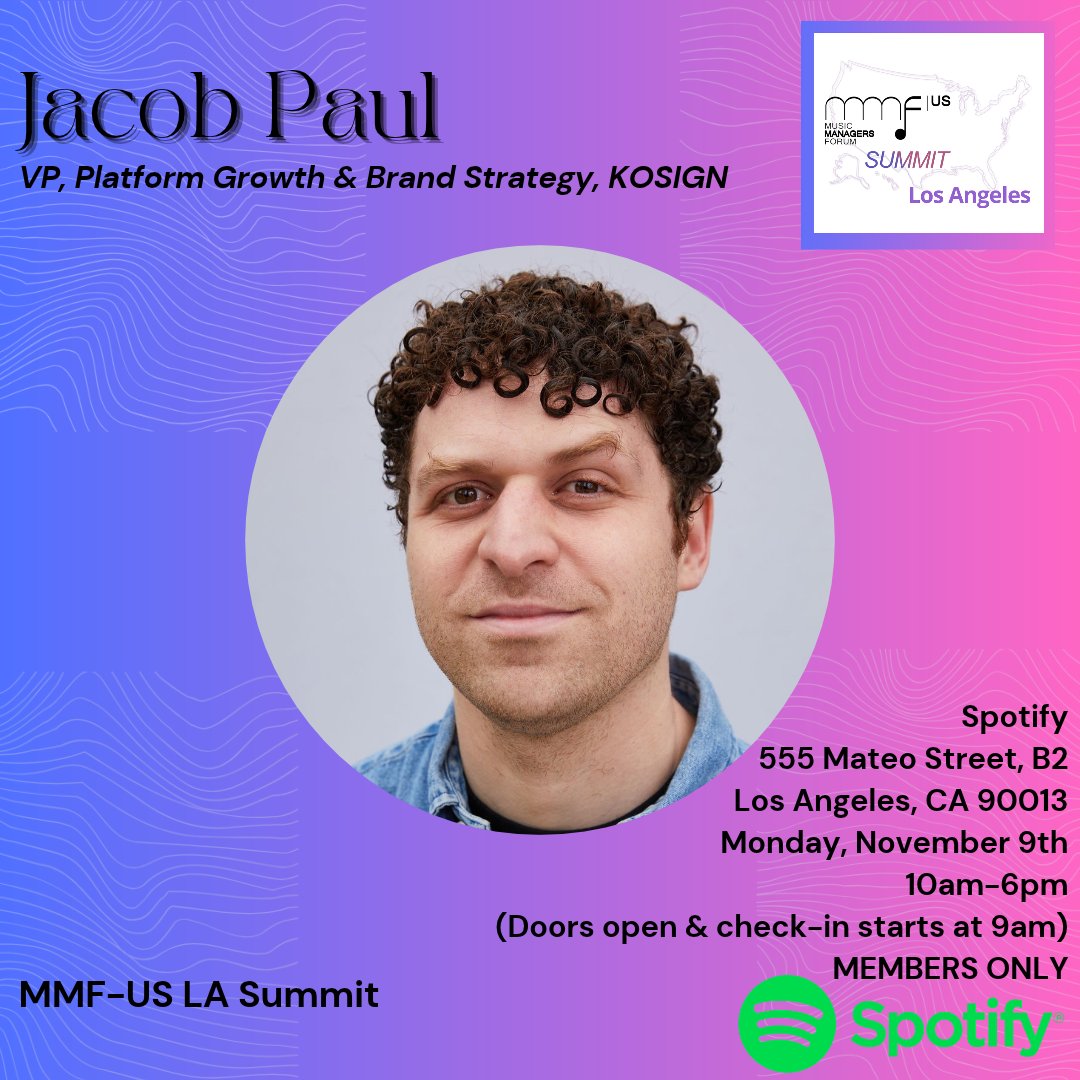 MMFUS's tweet photo. 🎤Speaker Announcement! Jacob Paul, VP of Platform Growth & Brand Strategy of KOSIGN, joins #MMFUS Los Angeles Summit on Nov 9 at @spotify’s Mateo Campus for panels, presentations & networking for #artistmanager(s), self-managed artists & #musicindustry 

🎟️RSVP: https://t.co/V6IGveWJT0