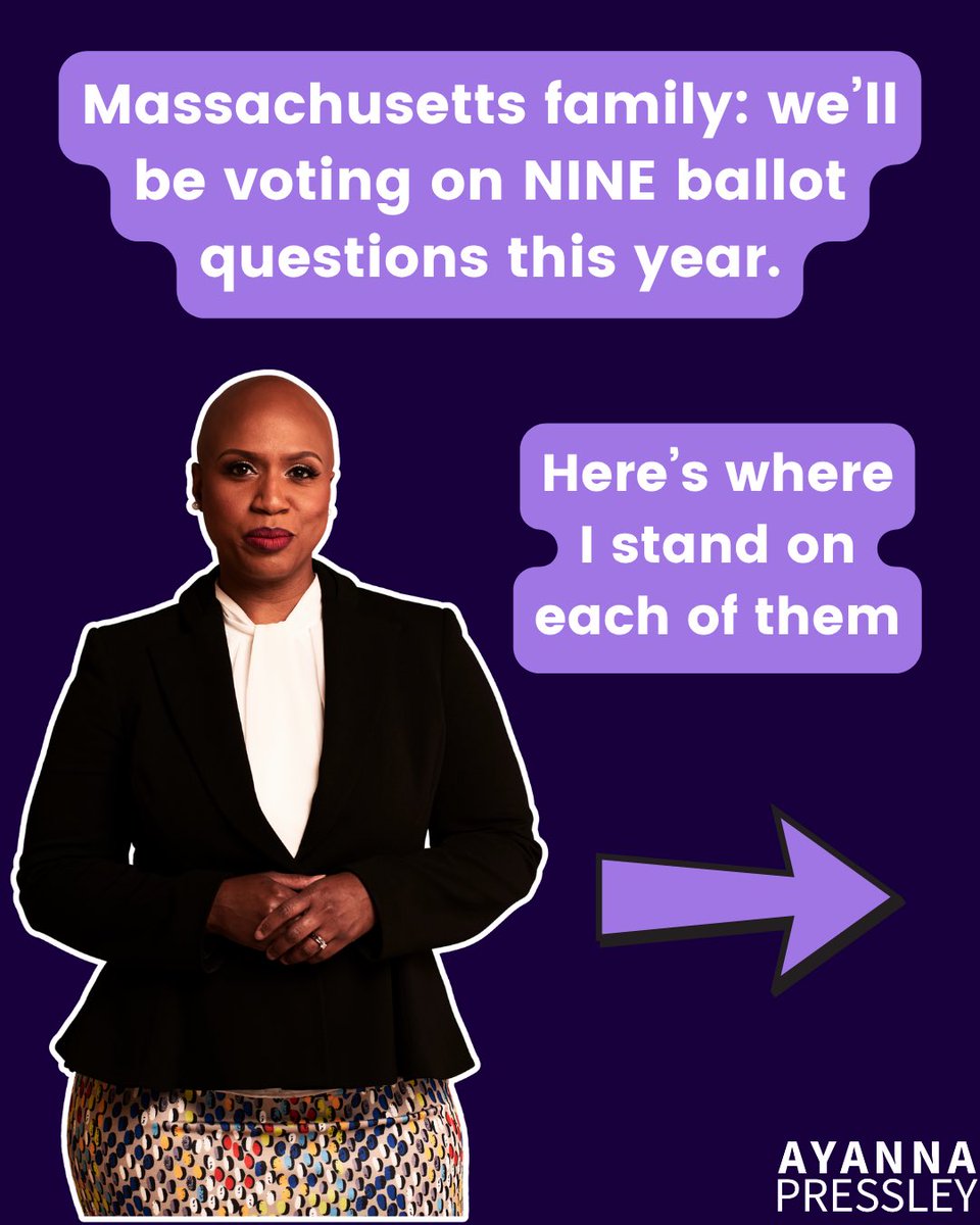 AyannaPressley's tweet photo. The nine questions on our ballot in Massachusetts could dramatically change our Commonwealth. Here's where I stand on each of them. https://t.co/K9d2ofaN4l