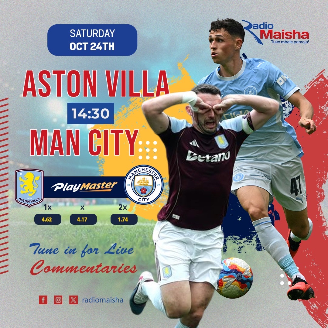 radiomaisha's tweet photo. Mechi ya mchana, burudani ya kutosha! βοΈ Villa v City saa 14:30. Washa redio yako, tuma utabiri wako, na tuwe pamoja Radio Maisha, Nyumbani kwa EPL. @playmaster_ke
#HomeOfEPL #TukoMbelePamoja https://t.co/1quiKrBguv