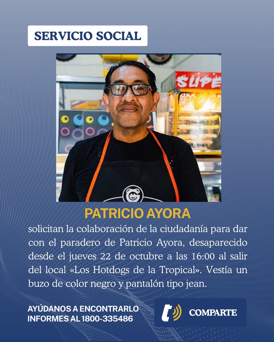 tomebamba's tweet photo. SERVICIO SOCIAL | Buscan a Patricio Ayora, reportado como desaparecido en Cuenca
Familiares solicitan la colaboración de la ciudadanía para dar con el paradero de Patricio Ayora, quien se encuentra desaparecido desde la tarde del jueves 22 de octubre.

De acuerdo con el reporte de sus allegados, el ciudadano fue visto por última vez entre las 16:00 y las 16:30 al salir del local «Los Hotdogs de la Tropical». Al momento de su desaparición, vestía un buzo de color negro y pantalón tipo jean.

Quienes dispongan de información certera sobre su ubicación pueden comunicarse de manera urgente a los números telefónicos 0995833246, 0983915214, 0969954364 o 0981846084, o dar aviso inmediato al Sistema Integrado de Seguridad ECU 911.