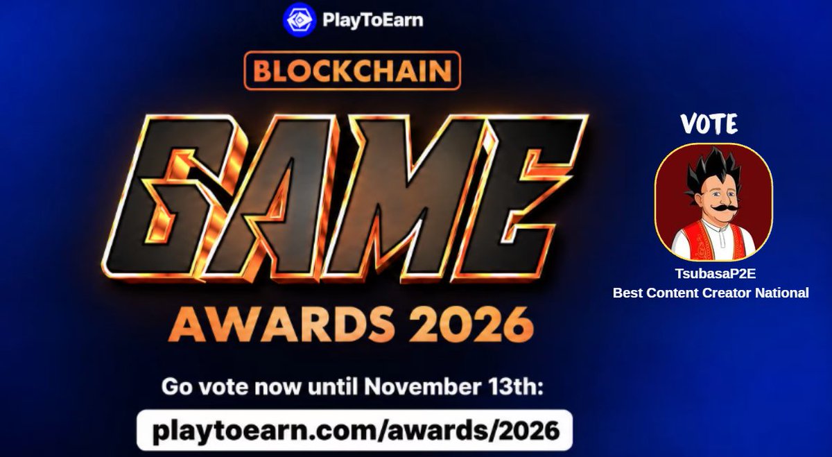 tsubasaP2E's tweet photo. 🎮 @PlayToEarn Blockchain Game Awards 2026

https://t.co/zZ7ExFxQz2