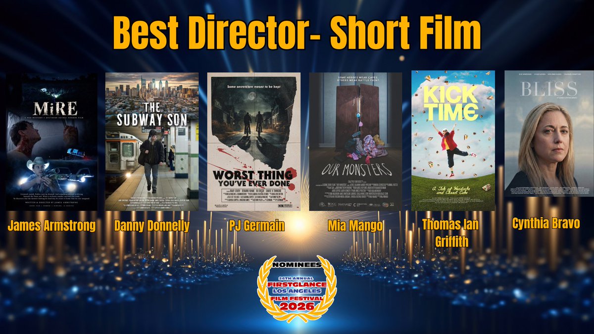 FirstGlanceFilm's tweet photo. 26th @FirstGlanceFilm  #LosAngeles #FilmFestival 
Best Director Short Film
Mire- James Armstrong
The Subway Son- Danny Donnelly
Worst Thing You've Ever Done- PJ Germain
Our Monsters- Mia Mango
Kick Time- Thomas Ian Griffith
Bliss- Cynthia Bravo
#supportindiefilm #fgla26 https://t.co/PX6h3ZhtE9