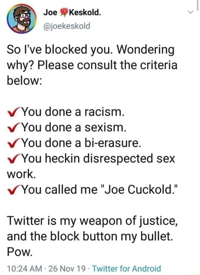 surtalogichor's tweet photo. that's how i feel when i block someone that slightly pisses me off https://t.co/2LSk5VZHY4