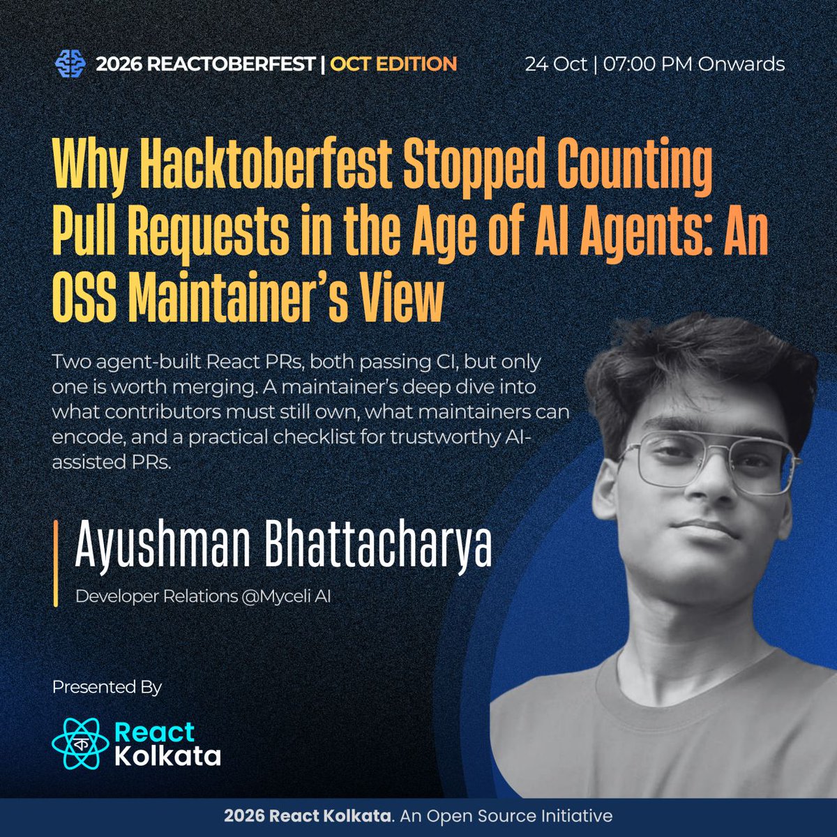 reactkolkata's tweet photo. 🎤 Meet Ayushman Bhattacharya at Reactoberfest 2026!

🤖 Explore AI-generated PRs, open-source contributions, and maintainer trust.

📅 24th October | 7 PM onwards
🔗 Register: https://t.co/n7b7CzEjbR

#ReactKolkata #Reactoberfest #OpenSource #AIAgents https://t.co/oO2BTE9j4K