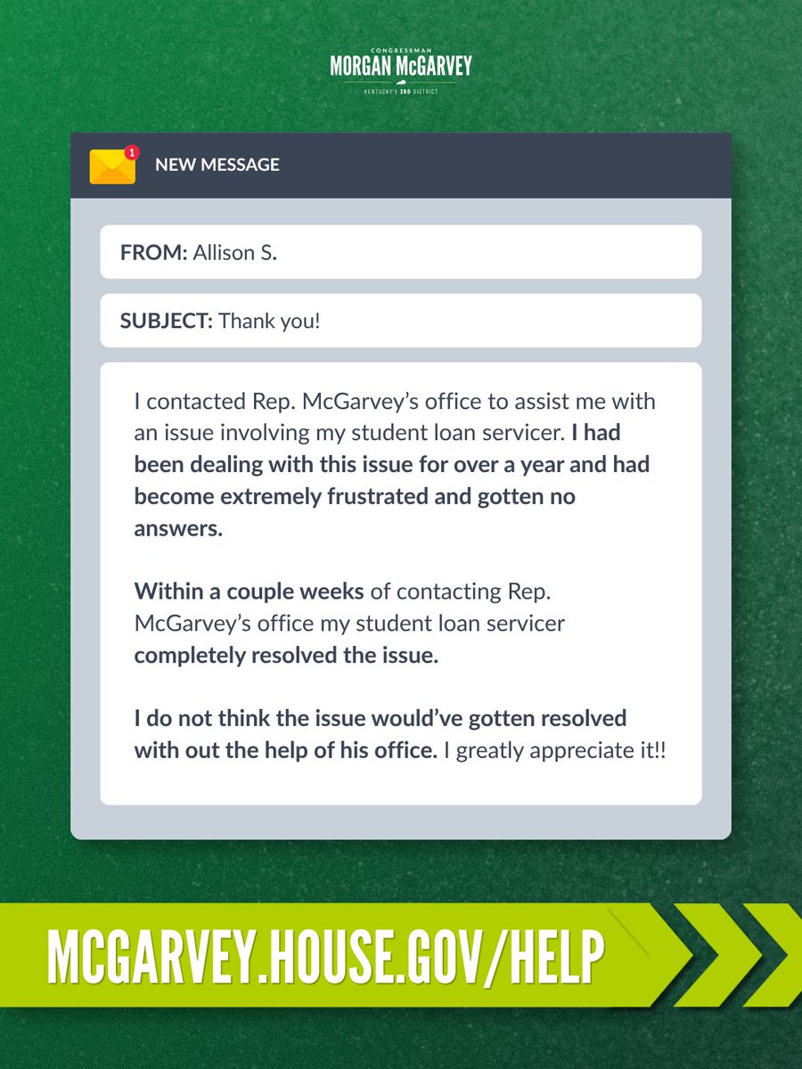 A green campaign-style graphic for Congressman Morgan McGarvey featuring a mock email testimonial about his office helping resolve a student loan issue. A bright banner with a web address and arrow graphics runs along the bottom. Text is present.