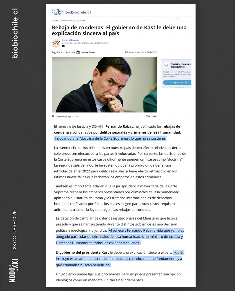 NodoXXI's tweet photo. ⚖️ ¿Qué hay detrás del cambio de criterio del Ministerio de Justicia sobre las rebajas de condena?

En una carta al director publicada en @biobio, Daniela Quintanilla (@D_quintanillam), exsubsecretaria de DD.HH. e investigadora de Fundación Nodo XXI, y Catalina Fernández (@catafernandezc), exdirectora de DD.HH. del Ministerio de Relaciones Exteriores, cuestionan que el ministro Fernando Rabat justifique las rebajas de condena a responsables de delitos sexuales y crímenes de lesa humanidad apelando a una supuesta “doctrina de la Corte Suprema”.

Las autoras sostienen que la jurisprudencia no respalda esa interpretación y advierten que modificar los criterios institucionales mantenidos durante distintos gobiernos constituye una decisión política, no una obligación jurídica. Por ello, plantean que el Ejecutivo debe transparentar quién instruyó este cambio, bajo qué fundamentos y a quiénes podría beneficiar.

💬 “Un gobierno puede fijar sus prioridades, pero no puede presentar una opción ideológica como un mandato judicial sin fundamentos”.

Carta: https://t.co/JKCtqeW4uk