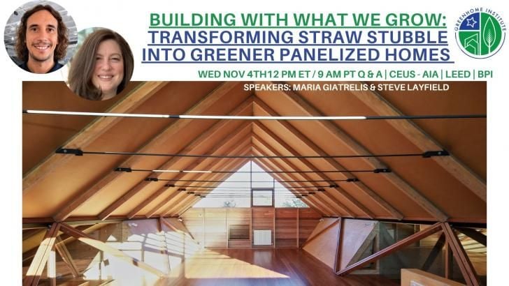 CAGreenbuilding's tweet photo. Free Webinar: Building With What We Grow - Transforming #StrawStubble into Greener #PanelizedHomes, November 4, 12pm ET https://t.co/bkveToDCSm #GHI #GreenHomeInstitute #strawbalebuilding #prefab #buildings #construction #embodiedcarbon #architecture #free #greenbuilding https://t.co/ZX1l9j6RZu
