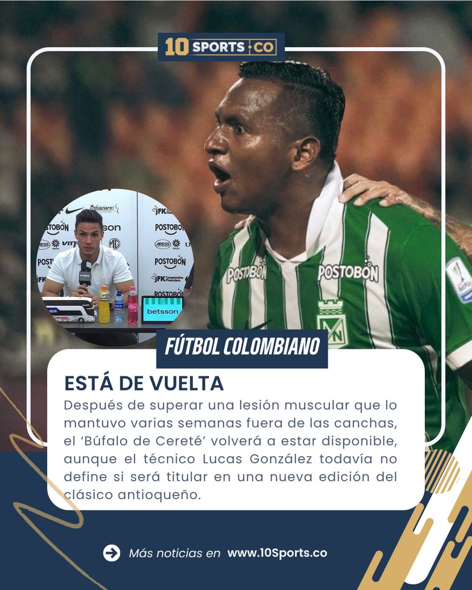 10SportsCo's tweet photo. 👀VUELVE MORELOS🐃

🇳🇬 Nacional recuperará a su delantero para el duelo del próximo domingo frente a Medellín. Lucas lo confirmó.

📲🔗 https://t.co/fFkLpVWTu4

💚 Toma una decisión inteligente, estudia un posgrado en el TdeA.

¡Ve por todo!

🎓🏫 https://t.co/e37UB8K7Pa https://t.co/bvd9vfevfZ