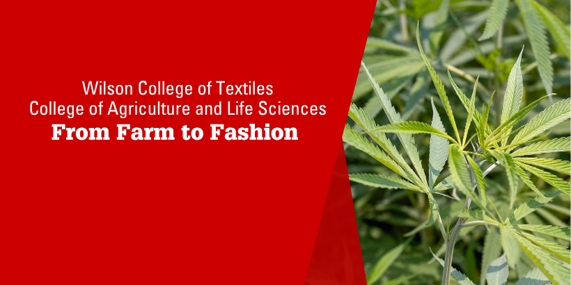 NCStateCALS's tweet photo. This Red and White Week, join us and the NC State Wilson College of Textiles for a webinar exploring the growing impact of hemp across agriculture, sustainability, textiles and consumer products.

Register today for the From Farm to Fashion webinar: https://t.co/GolR4XhjgZ https://t.co/tFeS00yOcr