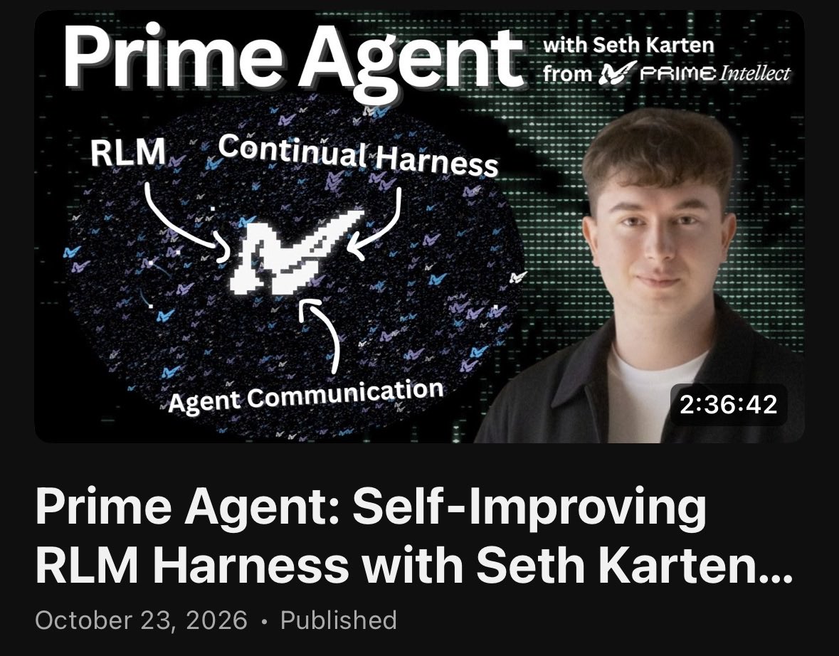 yacinelearning's tweet photo. if you are looking to get into modern RLM harnesses I have a 2h30 min theoretical, practical and spiritual walkthrough of prime agent with @sethkarten

in this we’ll cover:
- RLM + continual harness + agent communication
- demo with lots of agents
- how to best use this thing https://t.co/wBS0Ocx6L2