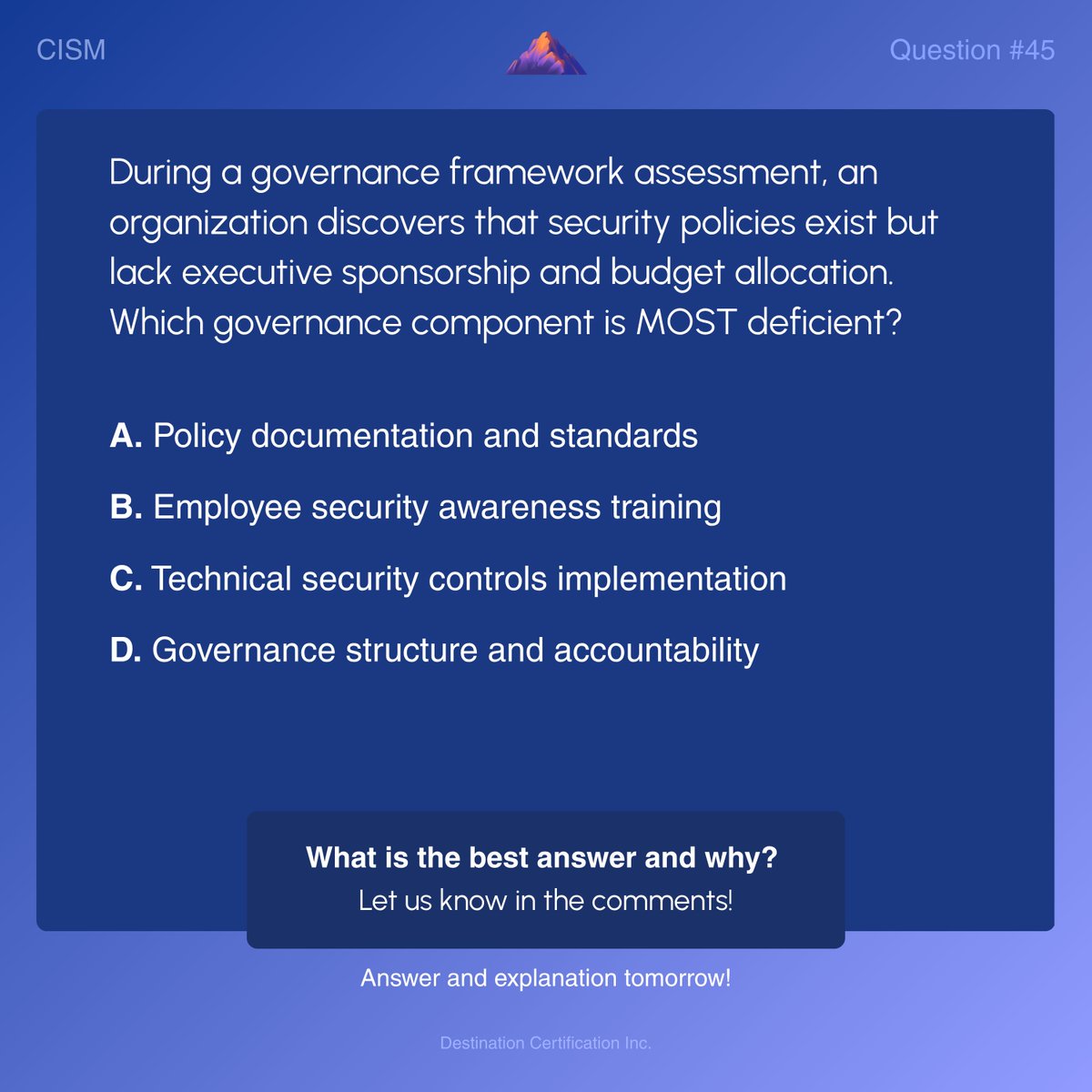 destcert's tweet photo. #CISM Question #45

Analyze the information and question at hand, then let us know your answer in the comments.

We'll post the answer tomorrow with a full explanation. Follow us to see it!

Thousands more FREE questions are available in our app: https://t.co/sYxyYXN1Qr https://t.co/VrSuiPRdzN