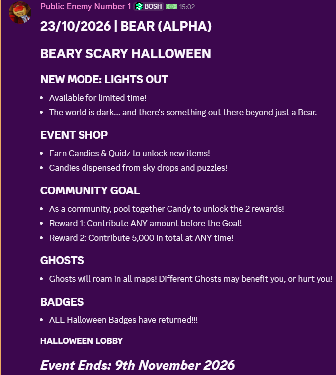 didskengupdate's tweet photo. BEARSTAR NEWS (Alpha)

The Part 1 of the BEARY SCARY HALLOWEEN update for BEAR (Alpha) has now released, adding the new Lights Out mode, a new community goal, all Halloween badges returning, and more!

The event will end on the 9th of November.

Play Now: https://t.co/3dKuq3Q8SK https://t.co/g9Mf13vzbn