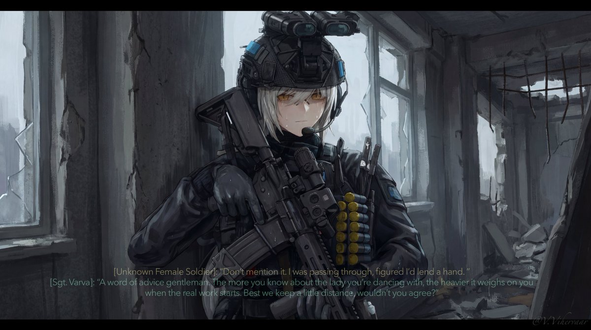 VVihervaar's tweet photo. < Serg. Varva. Agent of Border Guard CounterIntelligence Unit. I Born and raised here. >

< I lost my colleagues, all along, and Infantrymen abandoned me. We lack the proper weaponry. >

< Everyone tried the best to delay their offensive. I promise. >

< You are the only friendly I met. >