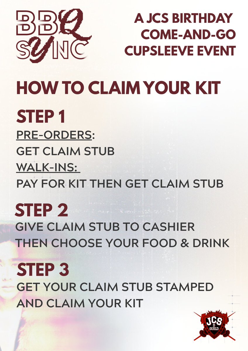 JCSDGuild's tweet photo. 🔥BBQ SYNC IS LIVE LATER!
A JCS Birthday Come-and-Go Cupsleeve Event  

Check below on how to claim your kit. 
For questions, you may approach any of our volunteers wearing a BBQ SYNC ID

WALK-INS WELCOME! 
Kits are available onsite until supplies last. 
We accept GCash and QRPh. No cash payments, please.  

Space is limited, so let’s keep the lobby moving so every BBQ can come and go comfortably. See you there! 

#BBQSync #JOSHCULLEN