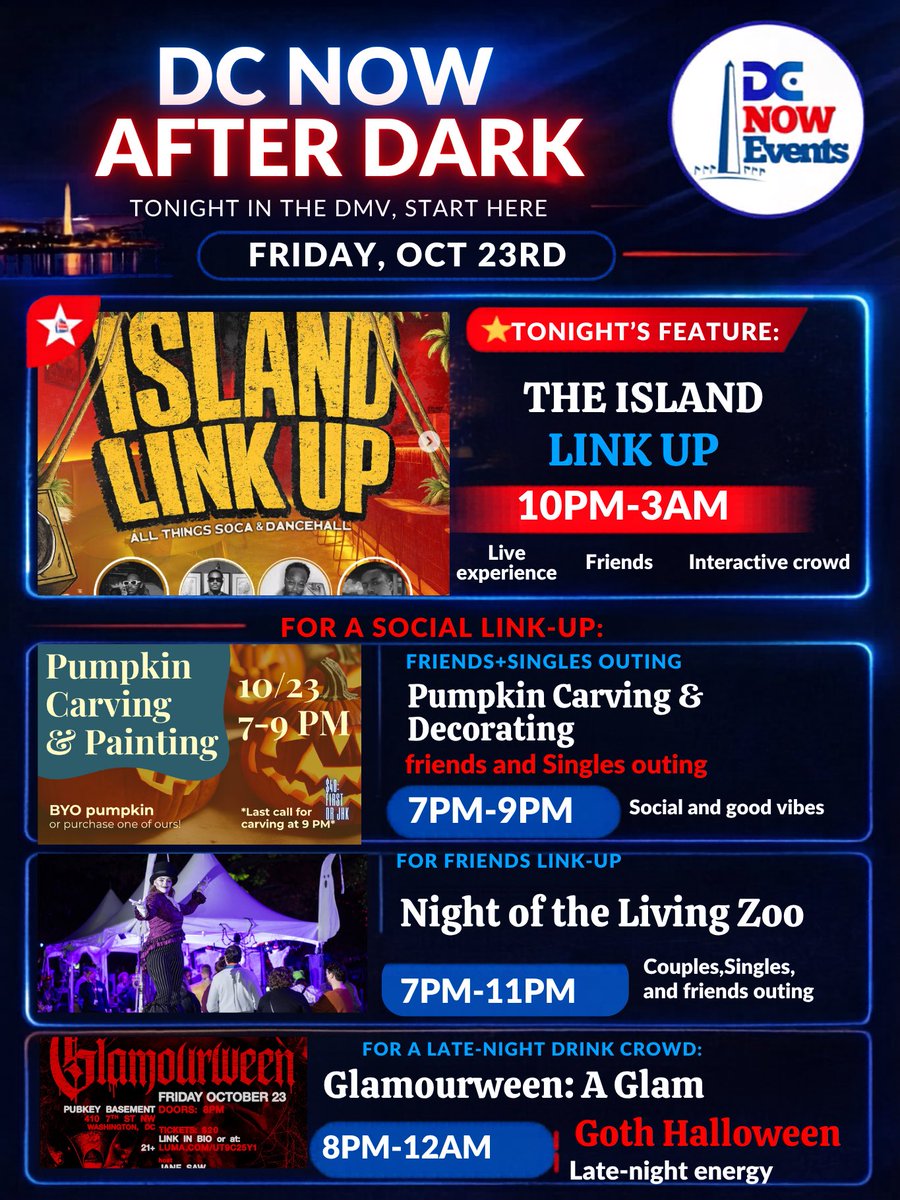 DCNowEvents's tweet photo. Oct.23rd DC Now After Dark Picks

⭐️Today’s featured: The Island Link up
 10pm-3am

2) Pumpkin Carving &amp; Decorating
7pm-9pm

3) Night of the Living Zoo
7pm-11pm

4) Glamourween: A Glam Goth Halloween Party| 8pm-12am

RSVP in our BIO or⤵️
https://t.co/11B3PDoejX https://t.co/tU6H2A7cKu