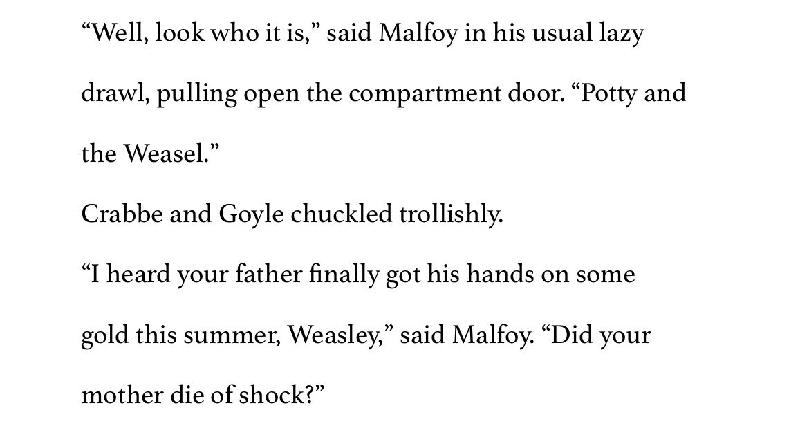 Kamalfalilat's tweet photo. Malfoy really has NO business talking the way he does.  If I were at Hogwarts, I’d be hexing that boy every other week because WHAT DID HE MEAN BY MOLLY DYING OF SHOCK?!  Talking about someone’s mother like that is INSANE. Someone needed to humble him with a good Bat-Bogey Hex! https://t.co/kJItXV7QAR