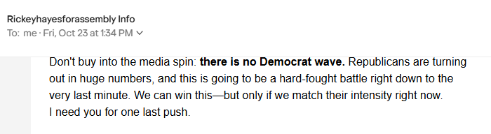 AllenJWilson's tweet photo. California State Assembly AD-40 (Northridge, Santa Clarita, Valencia) candidate @Rickey4Assembly Hayes email to supporters:

"Don't buy into the media spin:  there is no Democrat wave."

#AD40 #Election2026 https://t.co/qBWhhsxLJW