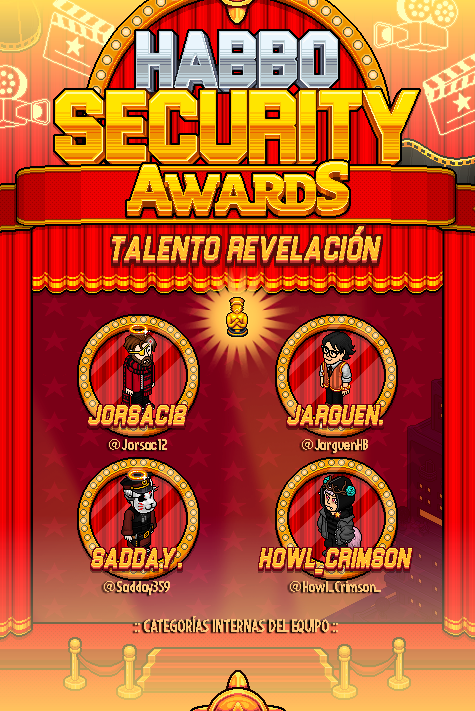 ESHabboSecurity's tweet photo. 🏆 7ª CATEGORÍA INTERNA DEL EQUIPO: TALENTO REVELACIÓN DEL AÑO
🌟 ¡Conoce a los cuatro nominados de nuestro equipo que aspiran a llevarse este reconocimiento!
🎬 NOMINADOS:
▪ Jorsac12 (@Jorsac12)
▪ Jarguen. (@JarguenHB)
▪ Sadday. (@Sadday359)
▪ Howl_Crimson (@Howl_Crimson_)

¡Reconocemos el talento y la dedicación de quienes forman parte de HabboSecurity! 👏
#HabboSecurityAwards2026