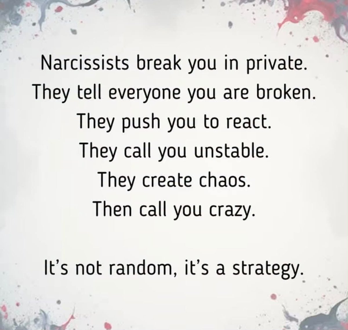 NarcissistBox's tweet photo. A strategy they use over and over... https://t.co/95txzZX0cI