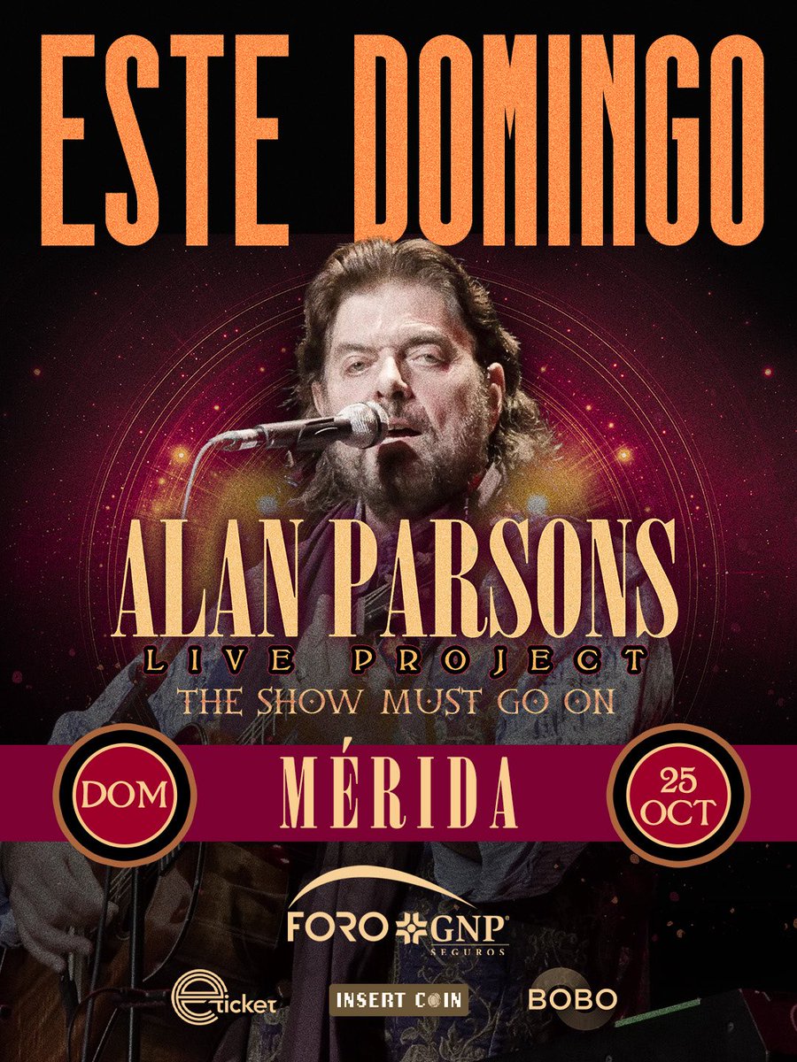 BOBOProduccion's tweet photo. MÉRIDA, ESTE DOMINGO TENEMOS UNA CITA. 🔥

Alan Parsons Live Project llega al Foro GNP Seguros con “The Show Must Go On”. Una noche para escuchar en vivo canciones que han marcado generaciones. 🎶✨

📍 Foro GNP Seguros
📅 25 de octubre

Nos vemos ahí. 🙌 https://t.co/sSekivEgAy