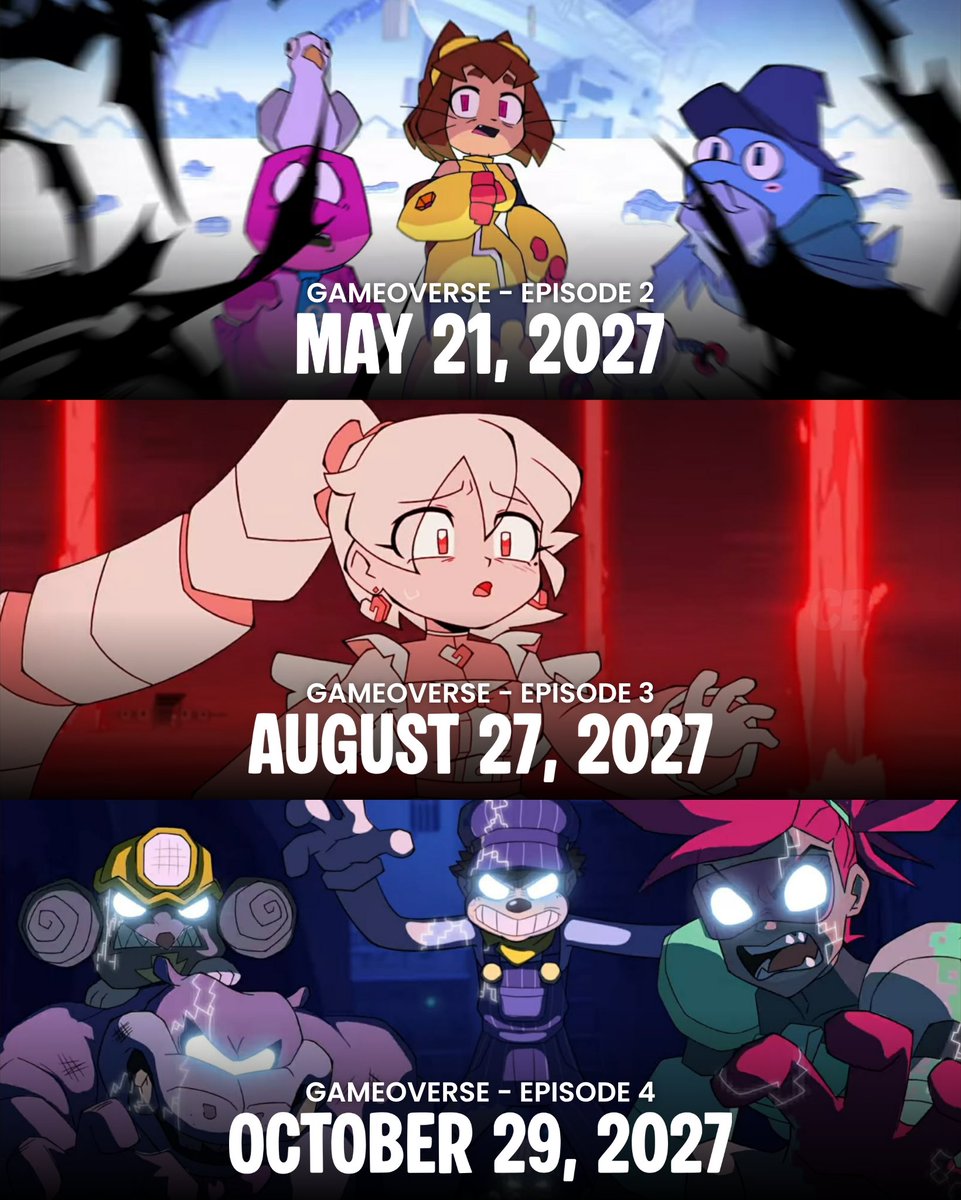 TheCartoonBase's tweet photo. ‘GAMEOVERSE’ release schedule 💥

• Episode 2 on May 21, 2027
• Episode 3 on August 27, 2027
• Episode 4 on October 29, 2027 https://t.co/f7zwIco0pE