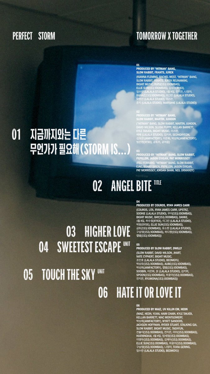 translatingTXT's tweet photo. descriptions of all tracks on ‘perfect storm’ ⭐️

track 01: we need something different from what we’ve had till now (storm is…)
- carries a bold statement of throwing yourself into the storm in order to breakthrough a suffocating reality with no way out.

track 02: angel bite
- a love song about wanting to be with ‘you’ despite youth being shabby and not entirely beautiful. it carries the will to not let go of the other person, even while self-mockingly facing the pain and sense of deprivation found in an unremarkable reality.

track 03: higher love
- sings about feelings towards ‘her’, someone who sometimes makes you suffer but ultimately leads you to higher places.

track 04: sweetest escape (yeonjun, taehyun, huening kai unit song) 
- carries a confession that even though there are times they want to disappear from the harsh reality, for as long as the song plays, they’ll leave the world behind and become ‘your’ breathing space and sweet escape.

track 05: touch the sky (soobin, beomgyu unit song) 
- compares the longing and ambition towards success to ‘you’, who is like the sky

track 06: hate it or love it
- delivers the message that if you want to change from an overwhelming reality, you have to let go of what's familiar and transform. it carries a calm introspection on how in the end, even a changed self is still ‘me’.