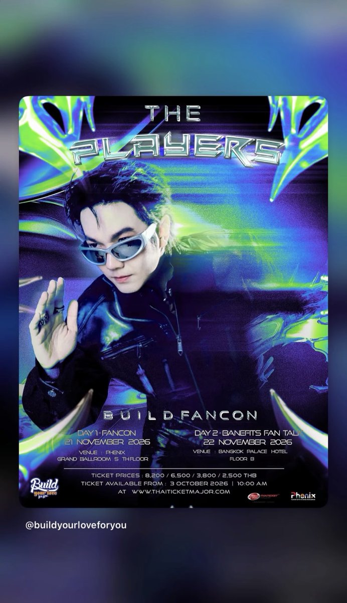 Build_FamilyFC's tweet photo. IGs update [24102026] 🎮 THE PLAYERS — BUILD FANCON 2026 🎮

Get ready for two special days with BUILD! 💙✨

🎤 DAY 1 | FANCON
📅 21 NOVEMBER 2026
📍 PHENIX, GRAND BALLROOM, 5TH FLOOR

💙 DAY 2 | BENEFITS FAN TALK
📅 22 NOVEMBER 2026
📍 BANGKOK PALACE HOTEL,  FLOOR B

🎟️ TICKET PRICES: 8,200 / 6,500 / 3,800 / 2,500 THB

🎫 TICKET SALE: 3 OCTOBER 2026 | 10:00 AM (GMT+7)
🌐 https://t.co/cb2iXGV41X

Let’s create unforgettable memories together! 🎮💙

#THEPLAYERS #BuildThePlayersFancon #BuildJakapan #Beyourluve

#BuildJakapan @JakeB4rever 
#Beyourluve