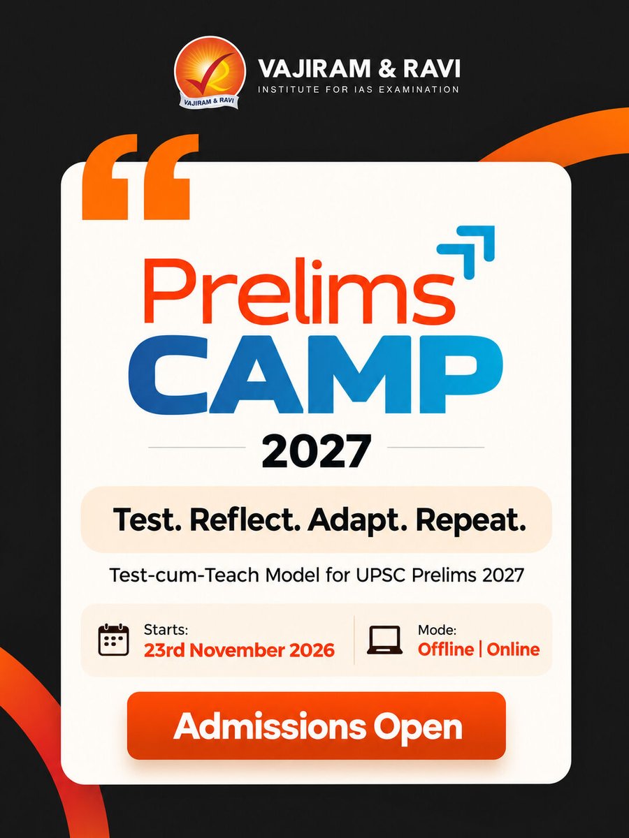 VajiramRavi's tweet photo. Prelims CAMP 2027 – Test. Reflect. Adapt. Repeat. | Vajiram and Ravi
📅 Starts: 23rd November 2026
🏫 Mode: Offline | Online
👉 To Know More: https://t.co/MIf4pWtrD9
📞 080-622-063-30
#PrelimsCAMP #UPSC2027 #UPSCPrelims #PrelimsPreparation #TestSeries #VajiramAndRavi https://t.co/J8fi8uRNd9