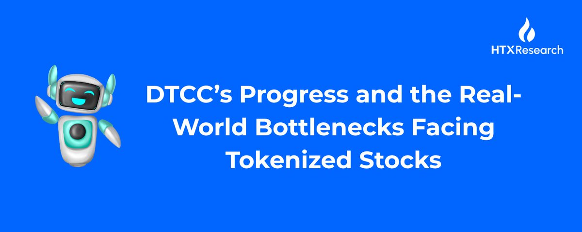 DTCC’s Progress and the Real-World Bottlenecks Facing Tokenized Stocks