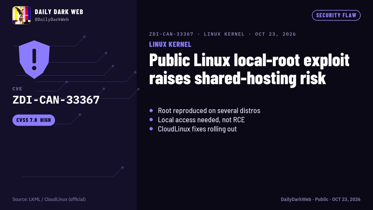 DailyDarkWeb's tweet photo. Public Linux local-root exploit raises shared-hosting risk

ZDI-CAN-33367 targets skb_zerocopy() in the kernel networking stack, letting a local user alter read-only file data through the page cache and gain root.

* CloudLinux independently reproduced root access across multiple Linux distributions.
* Exploitation needs local access plus relevant namespace/network capabilities. This is not remote code execution.
* CloudLinux 7 hybrid and 8 kernel fixes reached beta/rollout channels on October 23, and a KernelCare livepatch is out for CloudLinux 10.

Public exploit code is not evidence of attacks in the wild. No CVE has been assigned yet. Check your distribution's current guidance rather than assuming every Linux system is equally exposed.

Original disclosure:
https://t.co/9S9LE9stsP
Current CloudLinux updates:
https://t.co/52PeFqjxat

#Linux #Cybersecurity